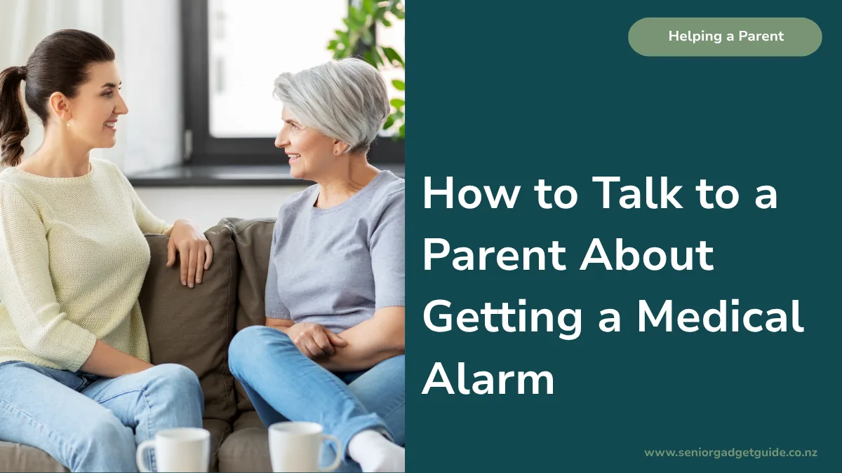 How to Talk to a Parent About Getting a Medical Alarm