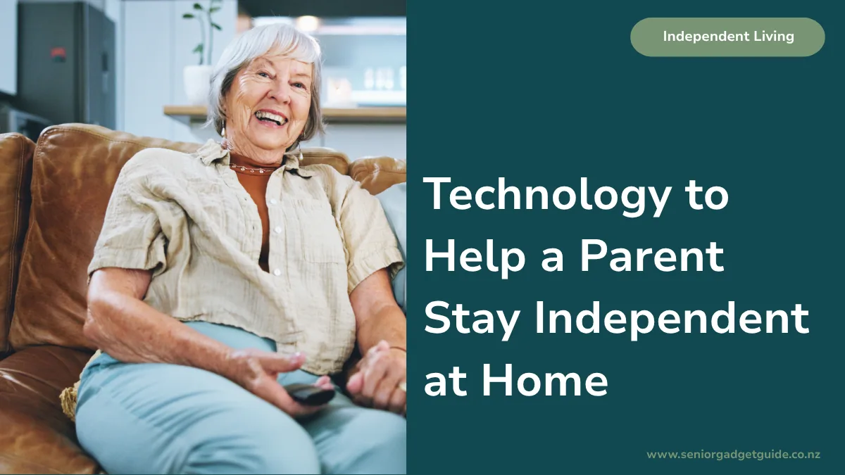 Technology to Help a Parent Stay Independent at Home in Australia