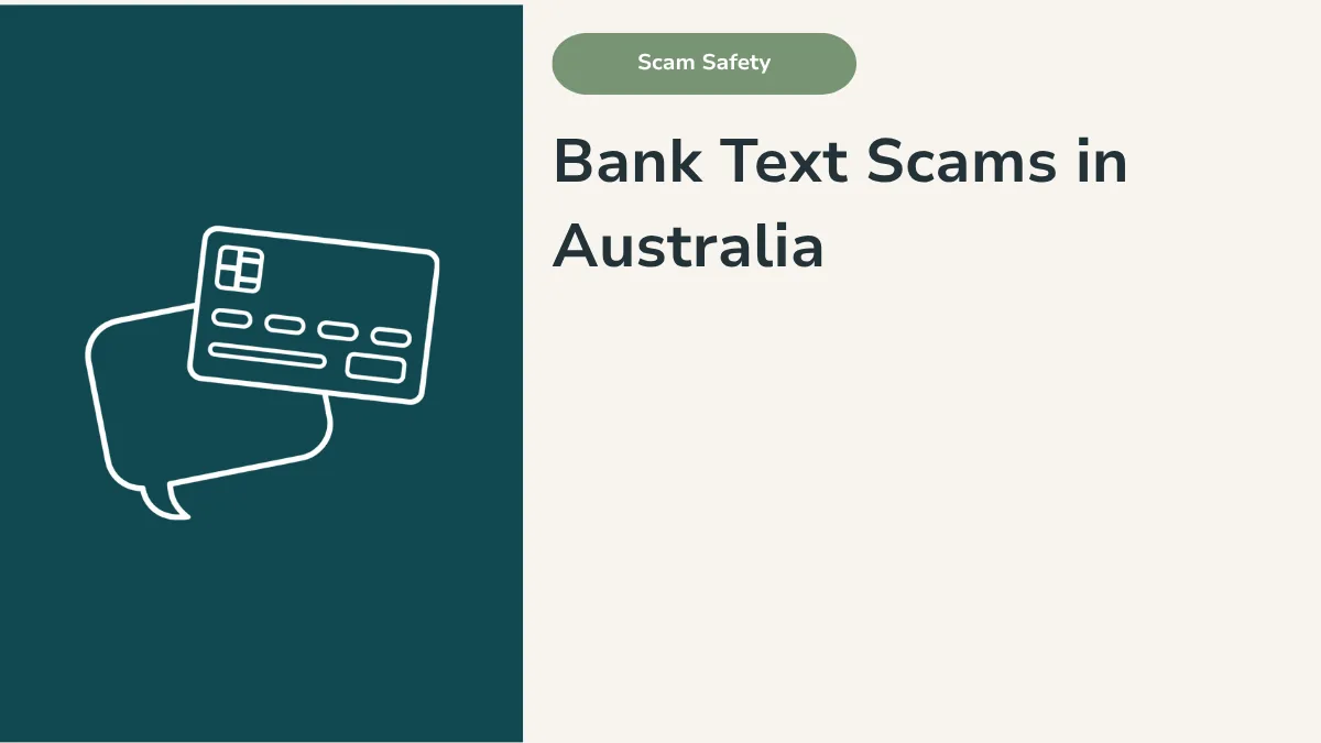 Bank Text Scams in Australia: What Seniors and Families Should Check