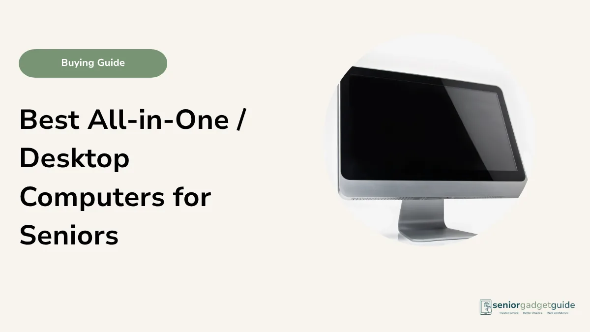 Best Desktop Computers and All-in-Ones for Seniors in Australia