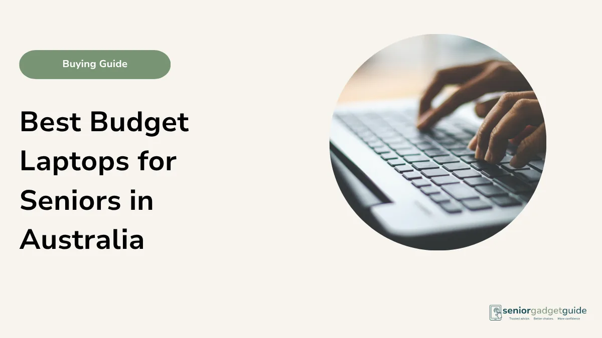 Best Budget Laptops for Seniors in Australia