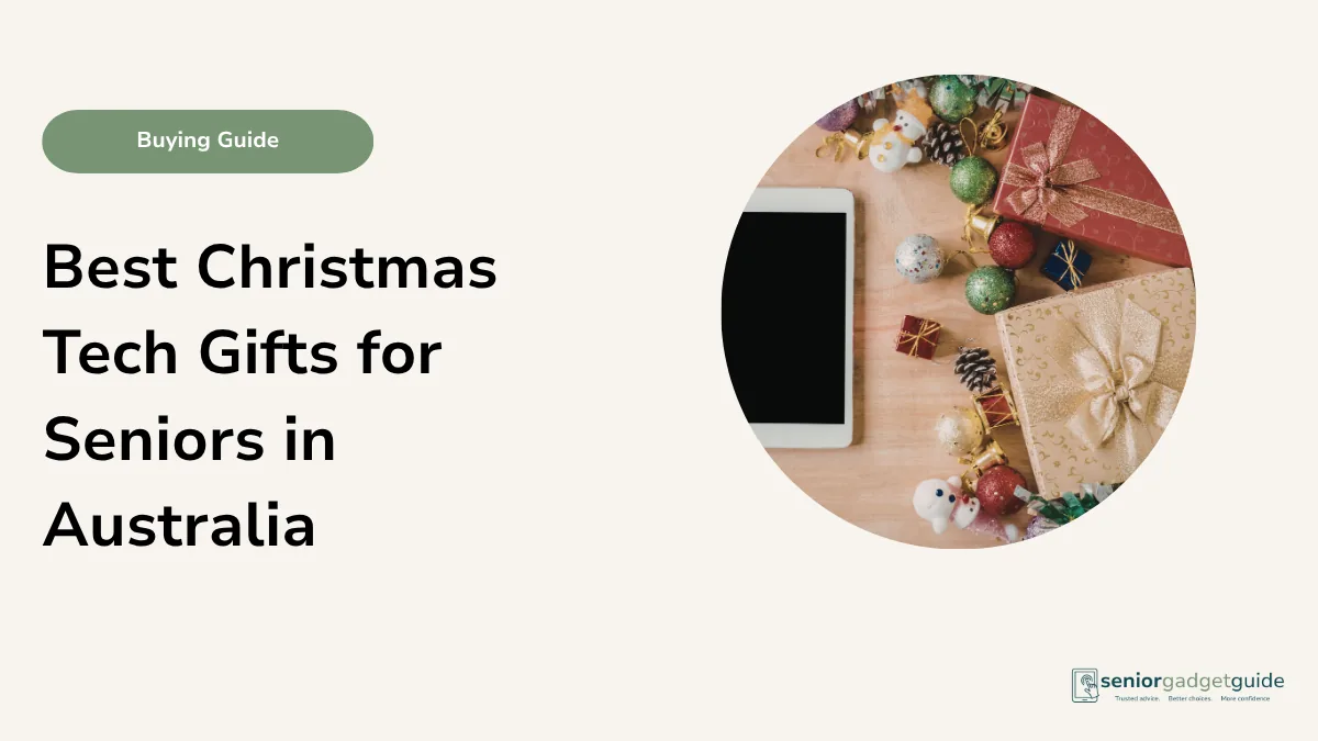 Best Christmas Tech Gifts for Seniors in Australia