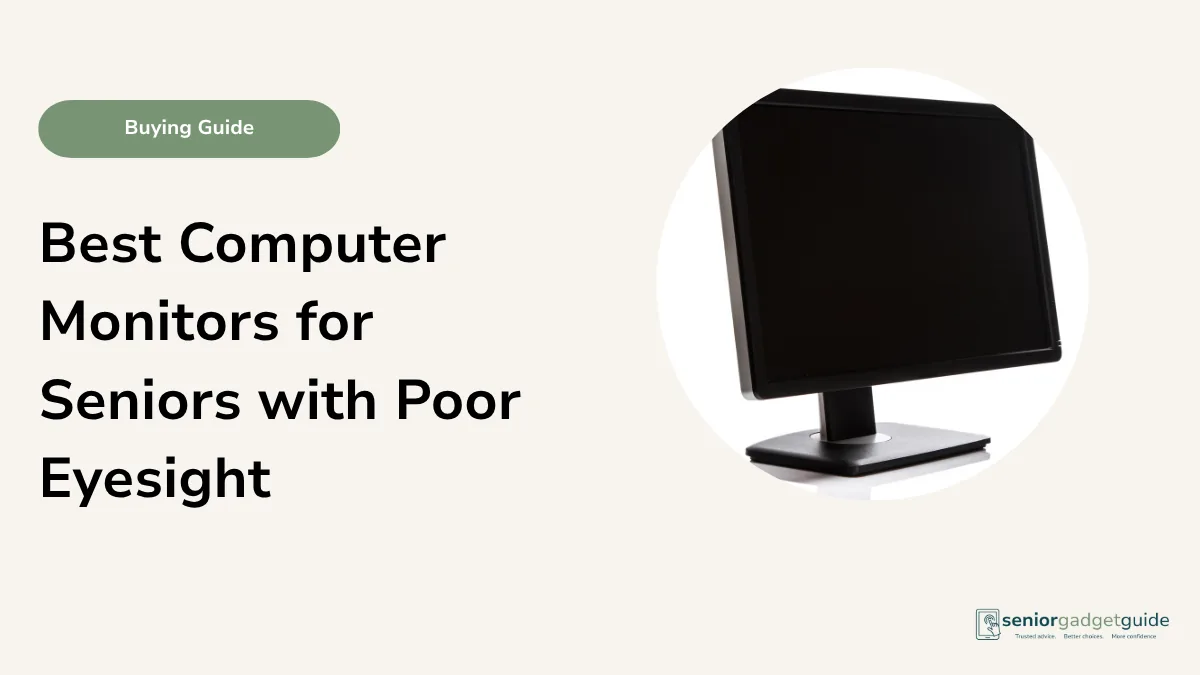 Best Computer Monitors for Seniors with Poor Eyesight in Australia