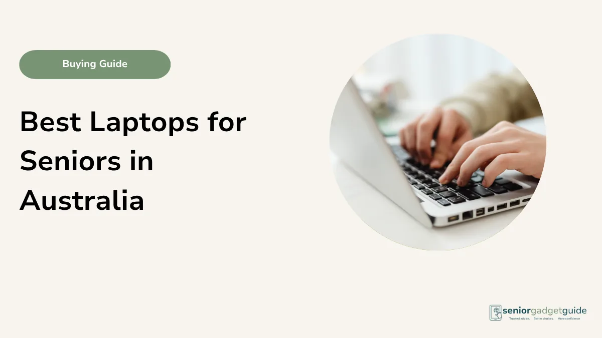 Best laptops for seniors in Australia