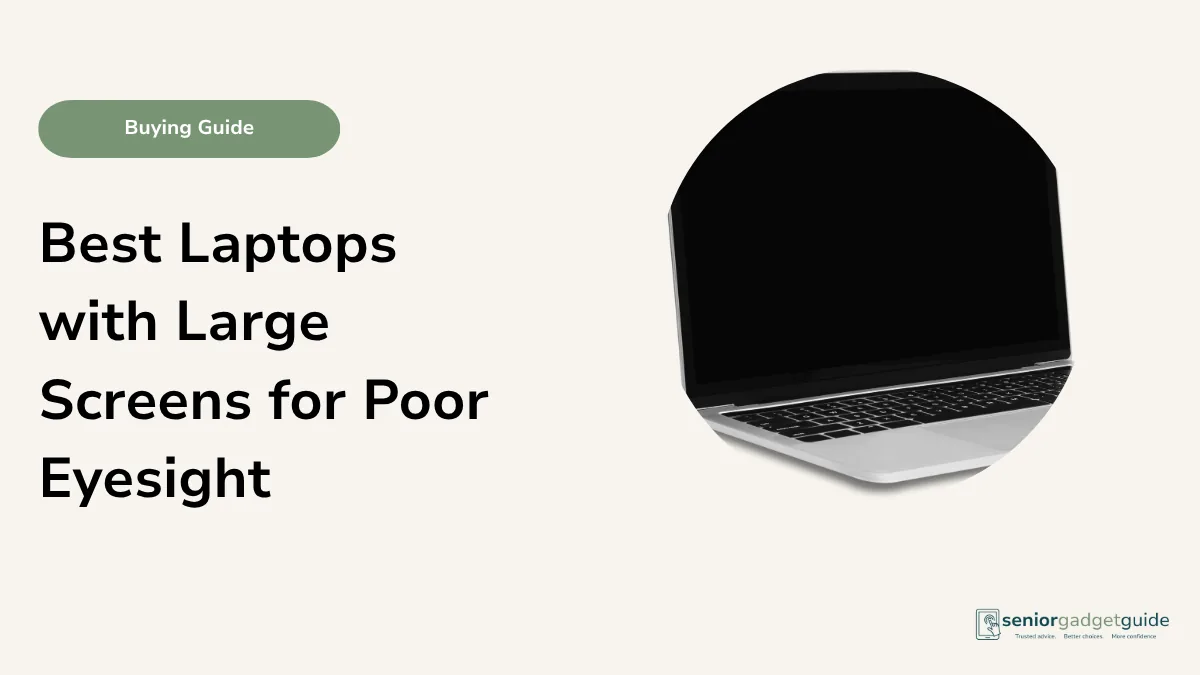 Best Laptops with Large Screens for Poor Eyesight in Australia