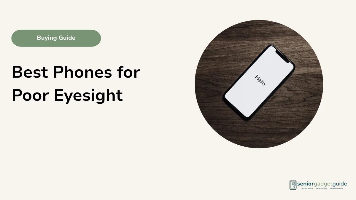 Best Phones for Poor Eyesight in Australia: Simple Buying Guide