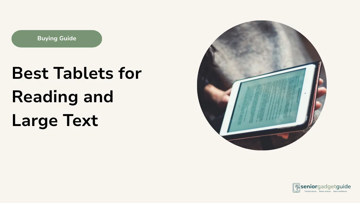 Best Tablets for Reading and Large Text in Australia: Simple Buying Guide