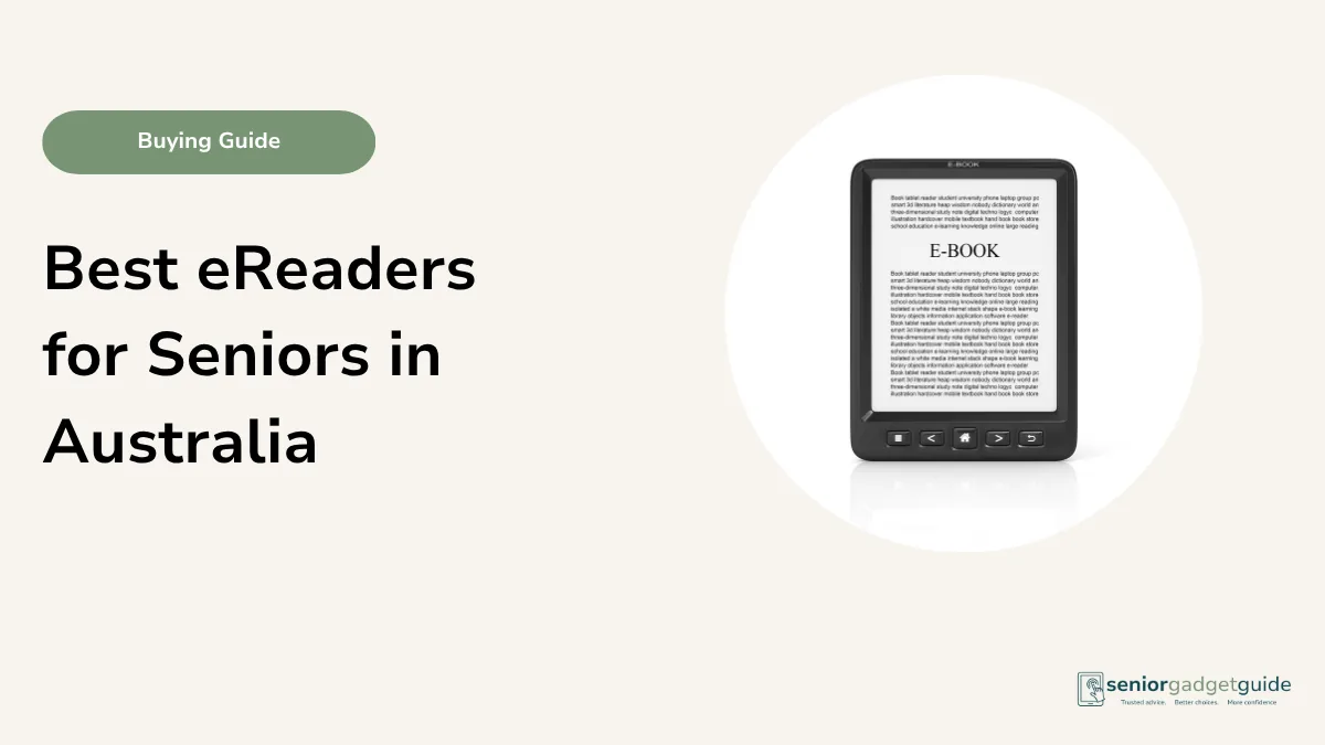 Best eReaders for Seniors in Australia: Simple Buying Guide