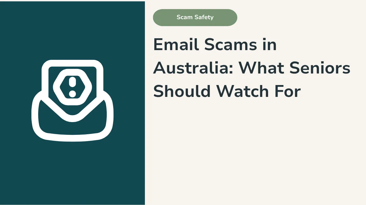 Email Scams in Australia: What Seniors Should Watch For