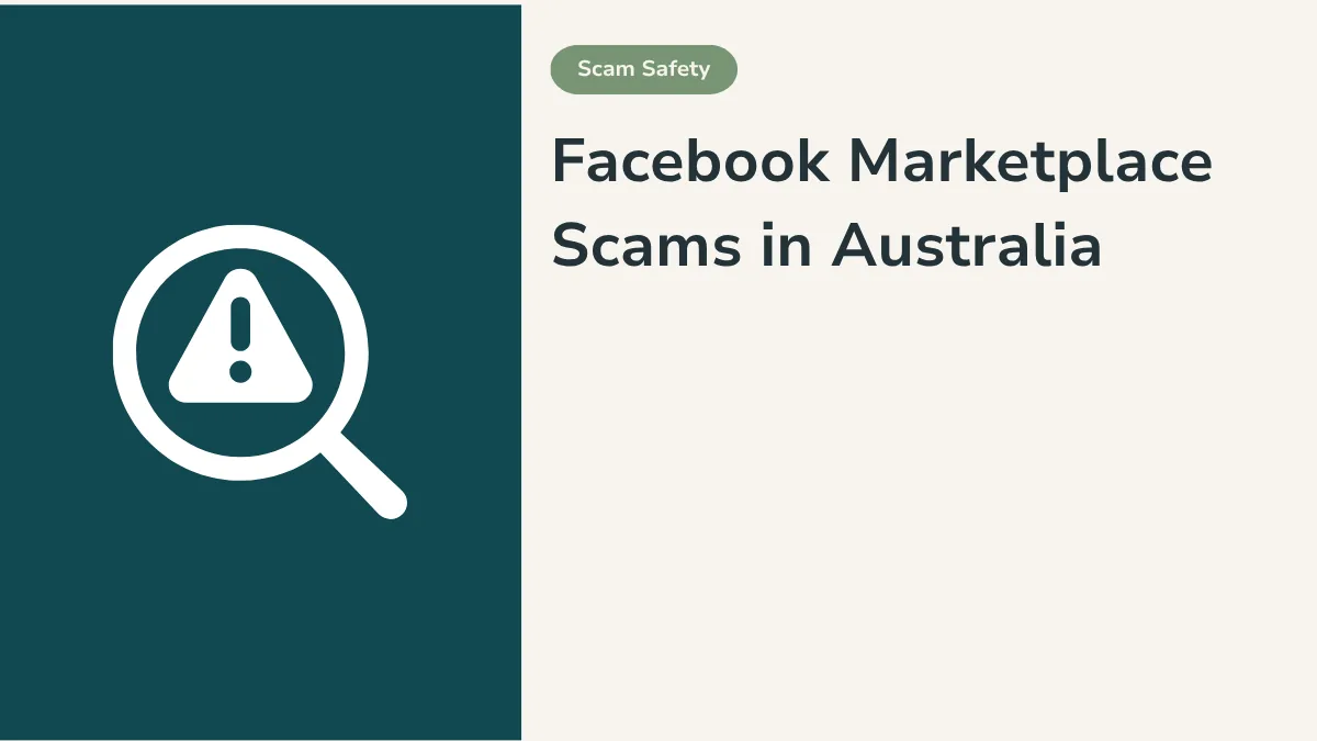 Facebook Marketplace Scams in Australia: How to Buy and Sell Safely
