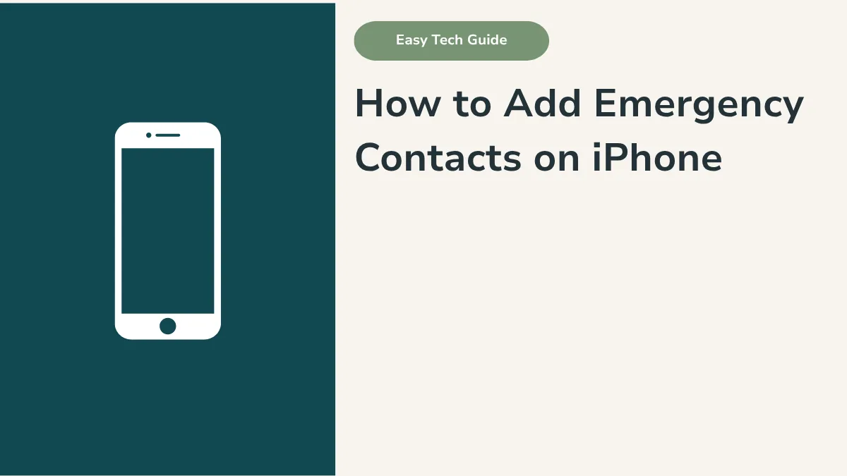 How to Add Emergency Contacts on iPhone