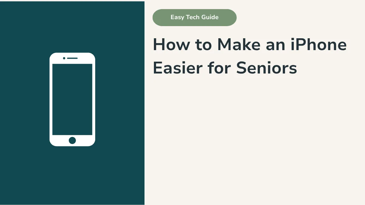 How to Make an iPhone Easier for Seniors