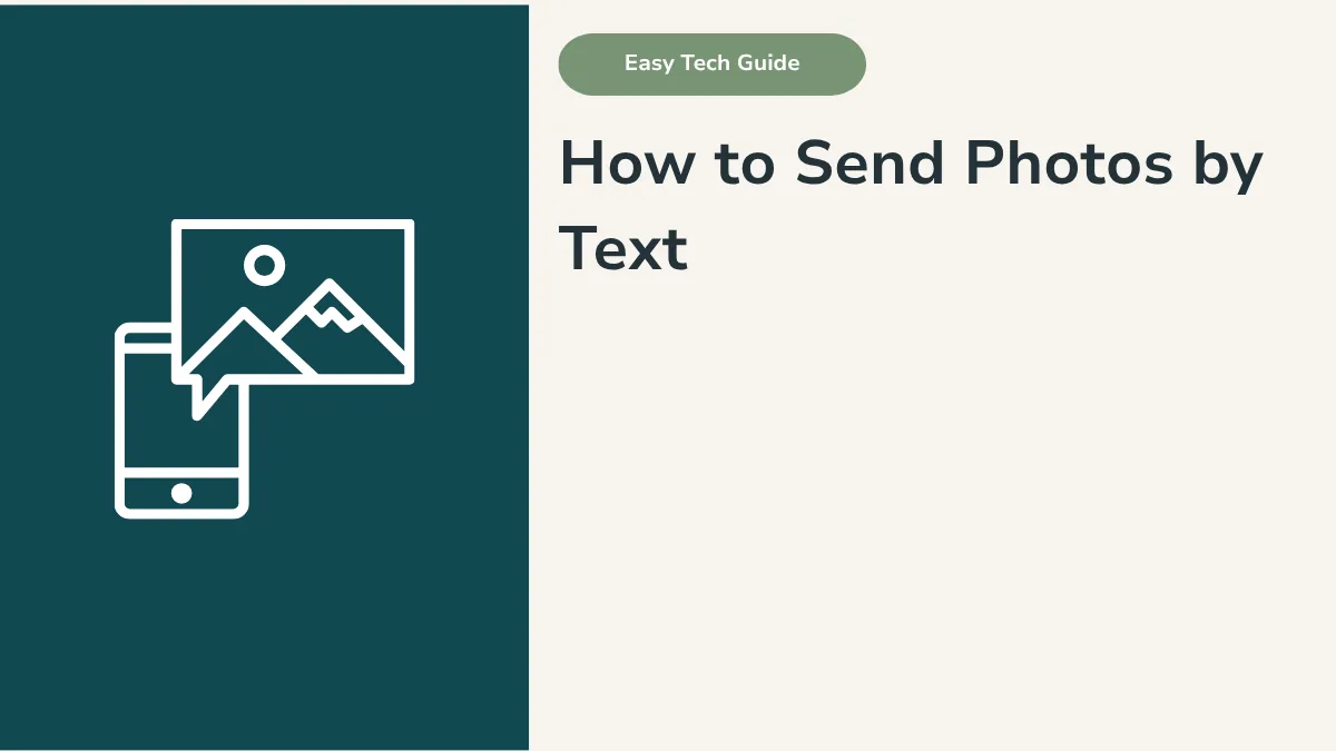 How to Send Photos by Text: Step-by-Step Guide