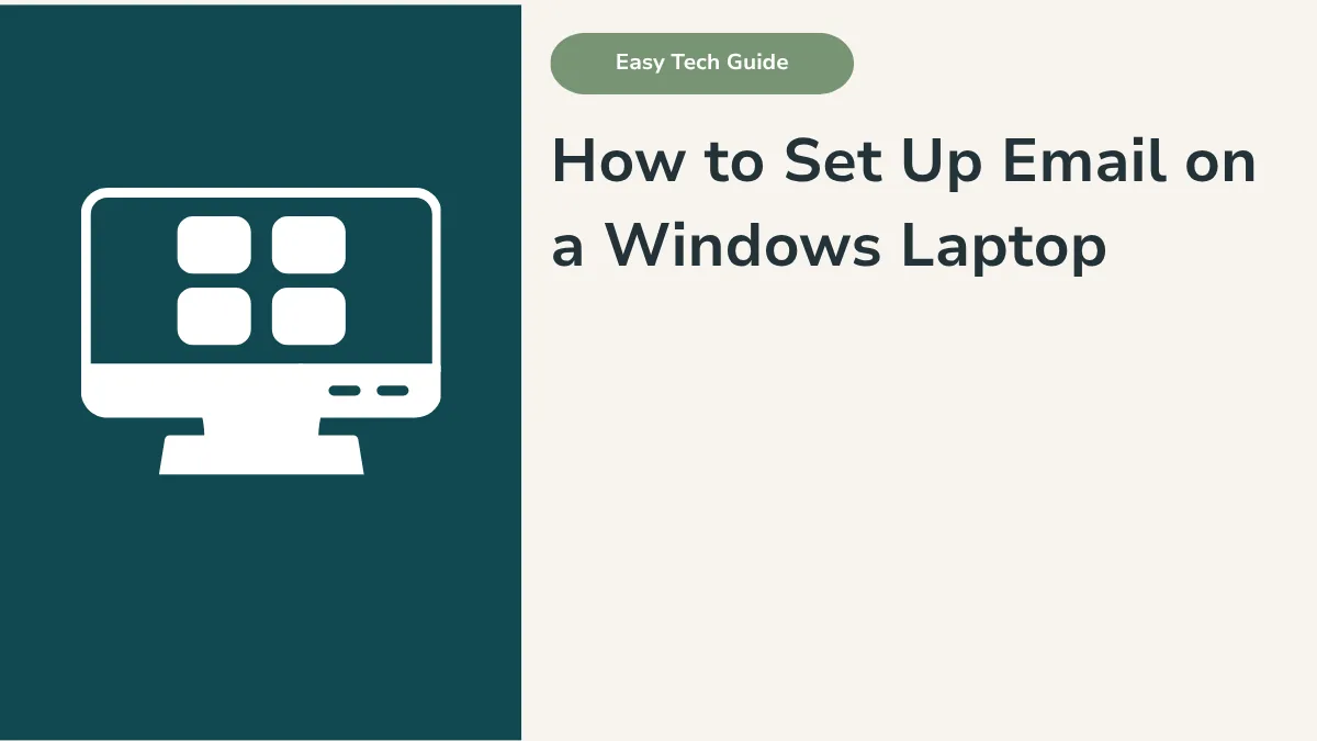 How to Set Up and Use Email on a Windows Laptop