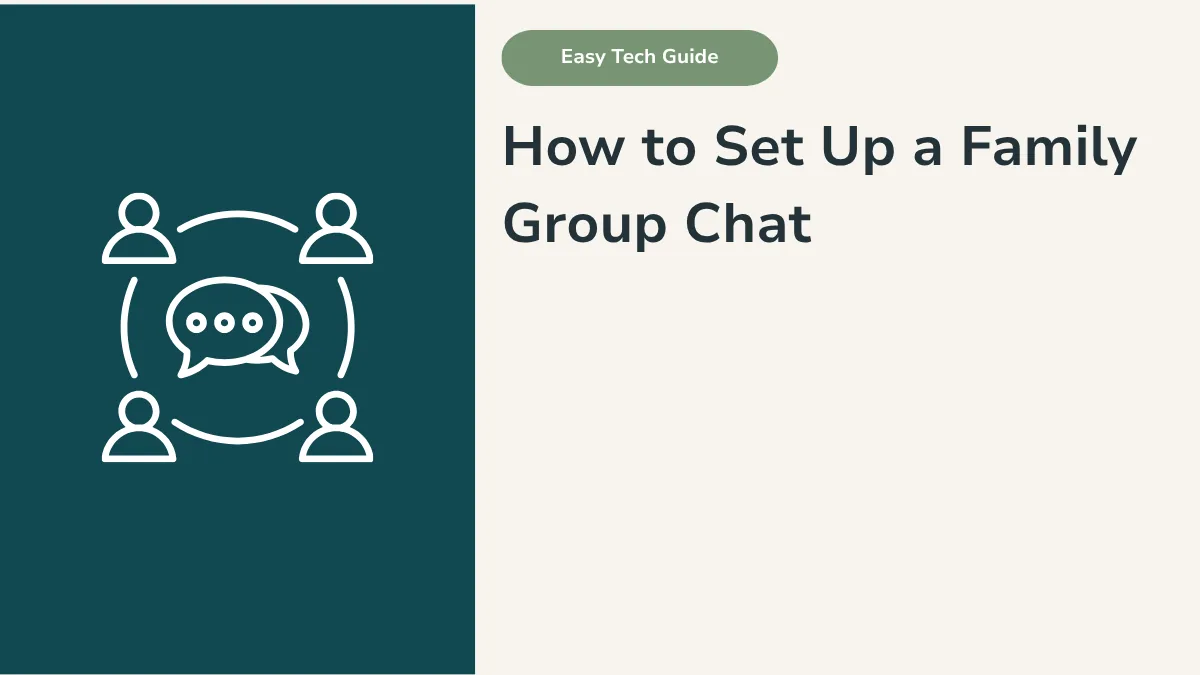 How to Set Up a Family Group Chat: A Simple Guide