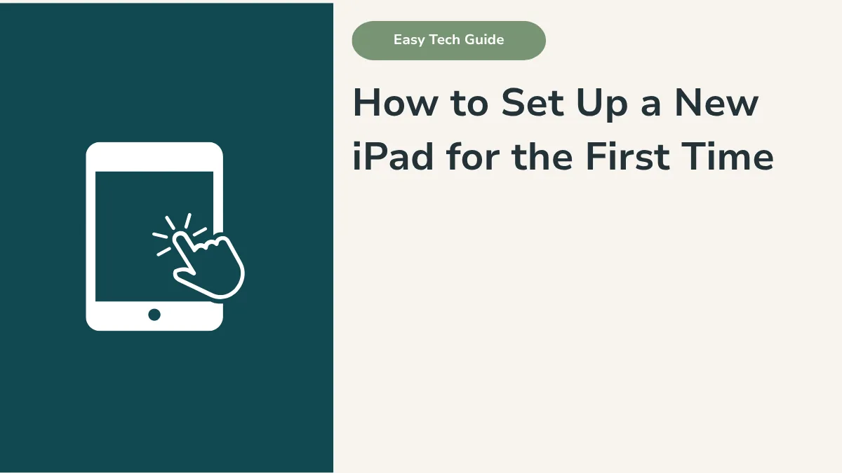 How to Set Up a New iPad for a Parent