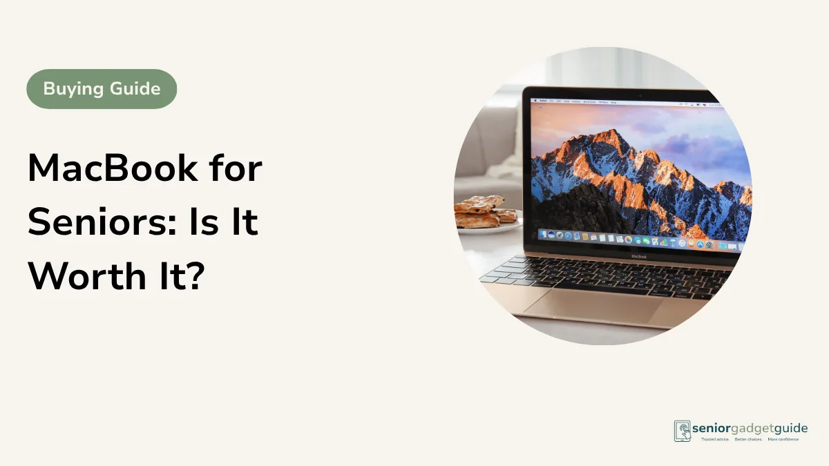 MacBook for Seniors: Is It Worth It?