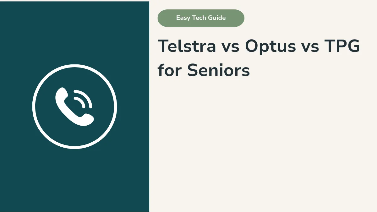 Telstra vs Optus vs TPG for Seniors: Which Is Best?