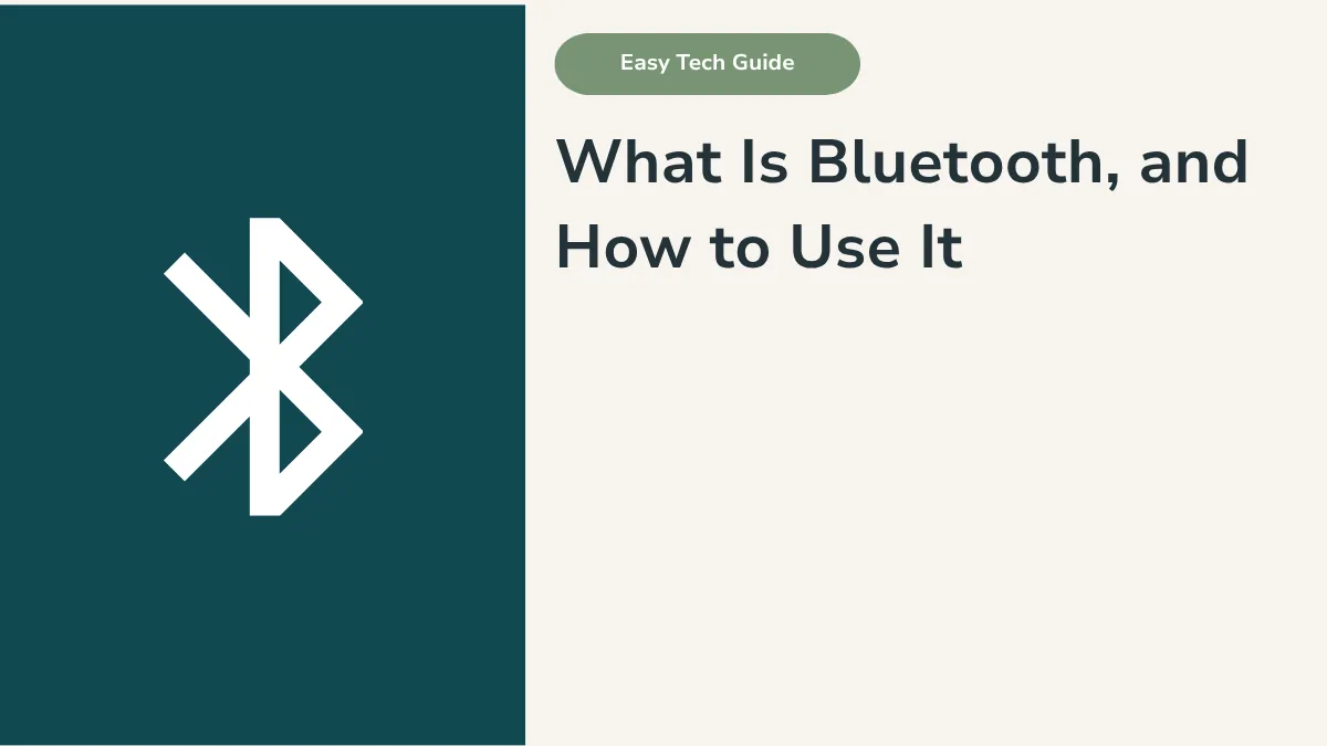 What Is Bluetooth, and How to Use It