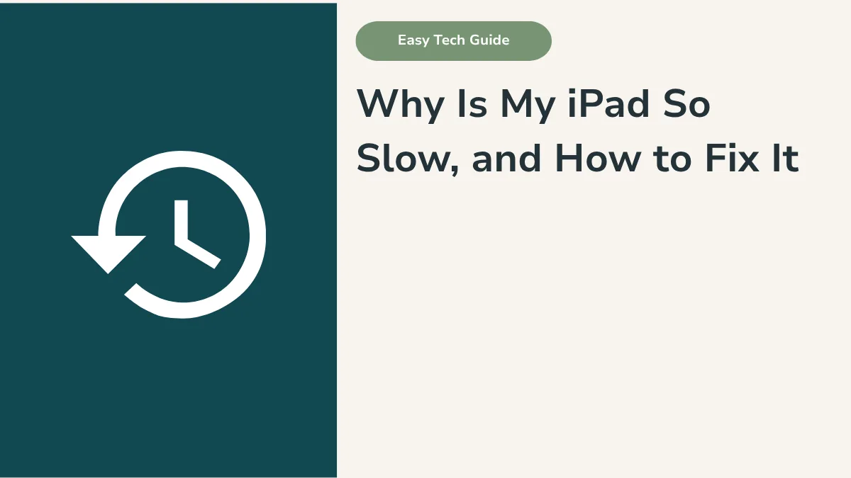 Why Is My iPad So Slow? How to Speed It Up in Australia