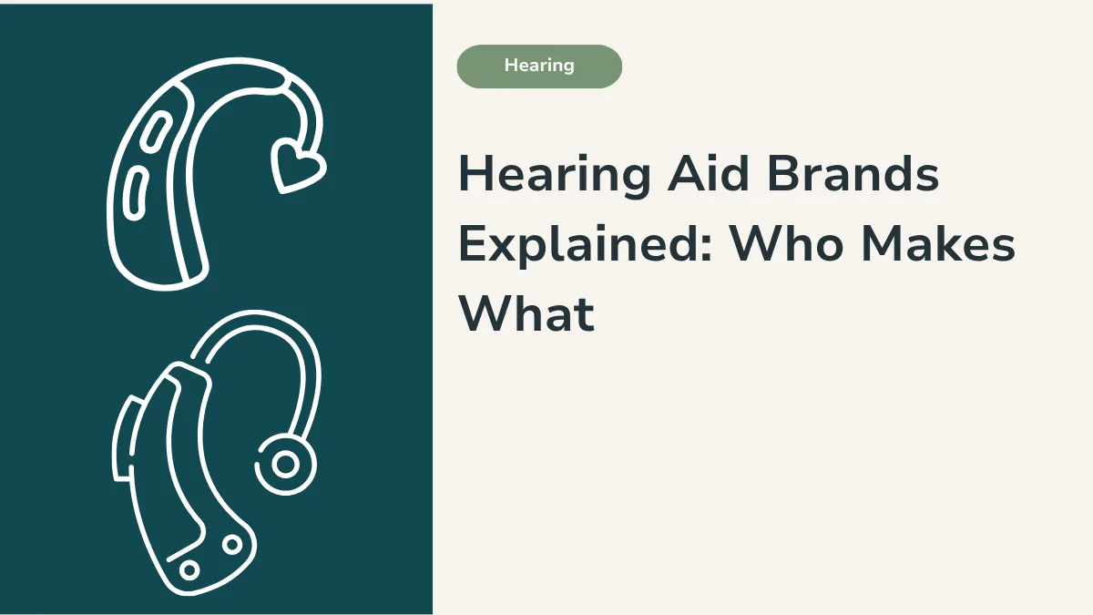 Hearing aid brands explained, who makes what