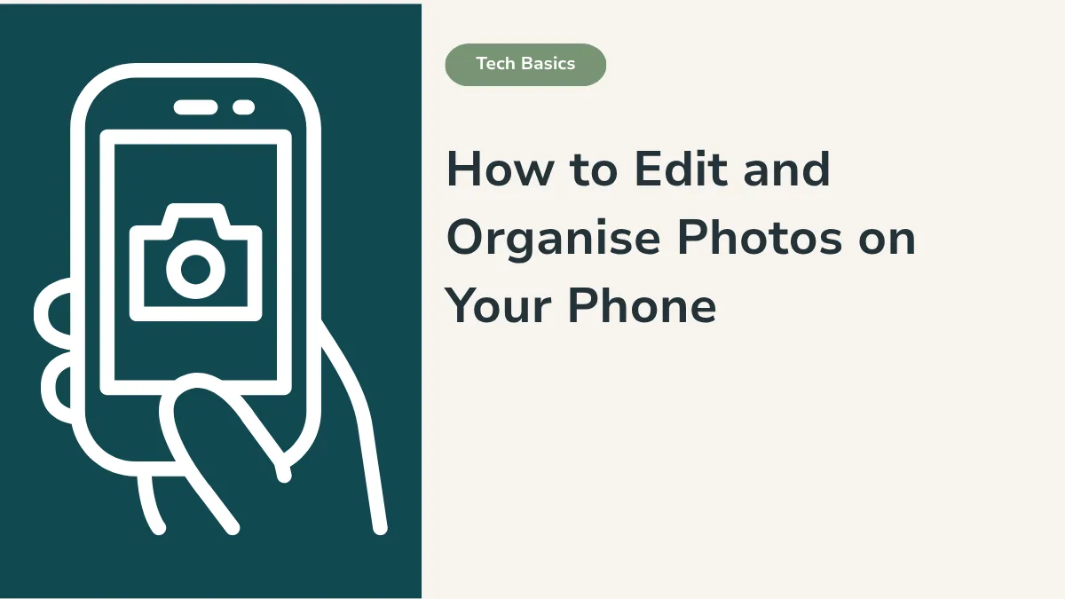 How to edit and organise photos on your phone
