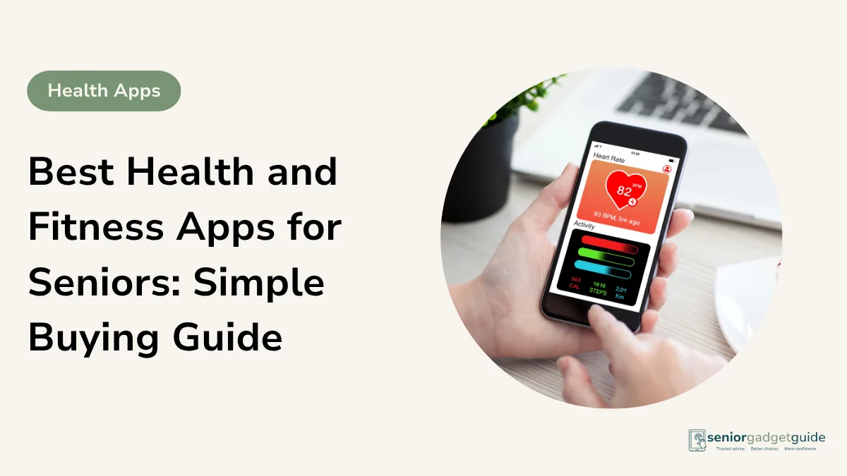 Best health and fitness apps for older adults, a simple buying guide